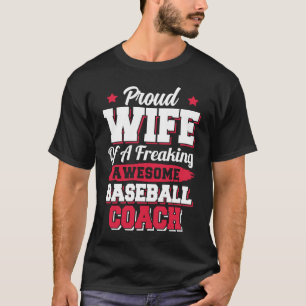 Baseball Player Softball Baseball Coach Ehefrau T-Shirt