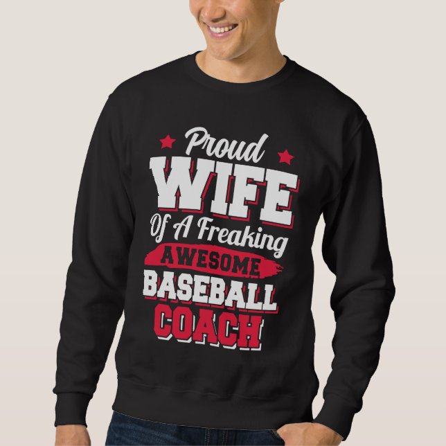 Baseball Player Softball  Baseball Coach Wife Sweatshirt (Vorderseite)