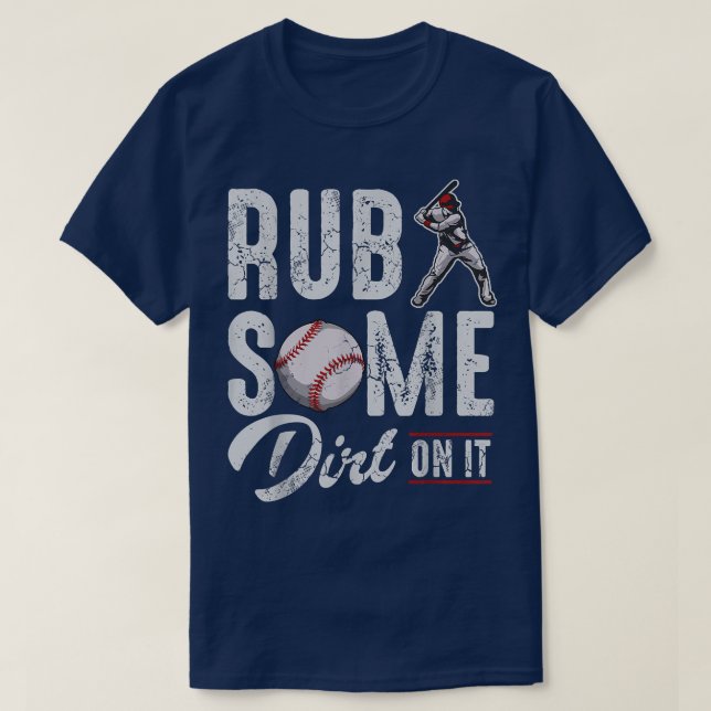 Baseball Rub ein wenig Schrecken auf es Funny Spaß T-Shirt (Design vorne)