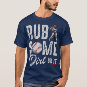 Baseball Rub ein wenig Schrecken auf es Funny Spaß T-Shirt