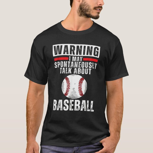 Baseball Sayings For Men Women Kids  Baseball T-Shirt (Vorderseite)