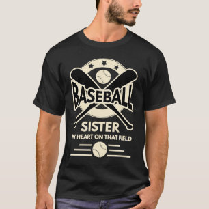 Baseball Schwester mein Herz ist auf diesem Feld T-Shirt
