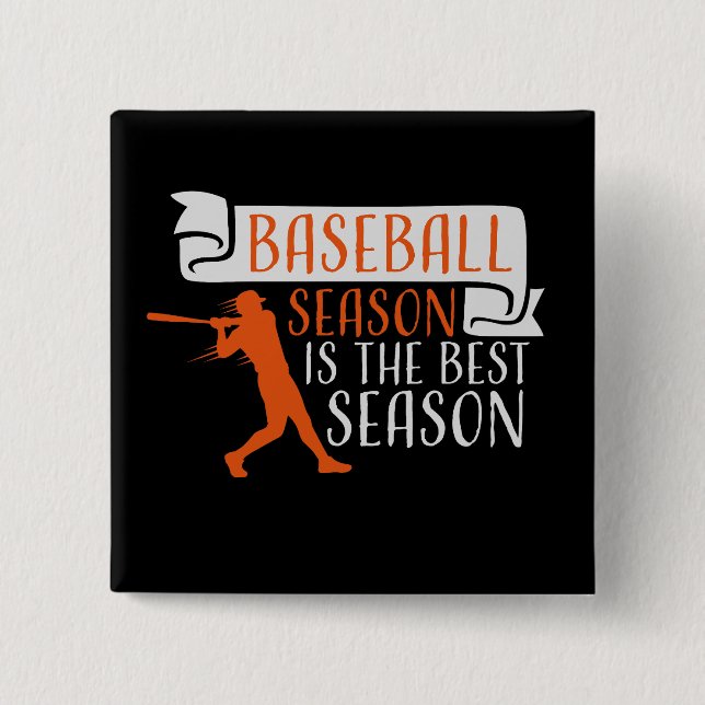 Baseball Season Is The Best Season Fan Sport Game Button (Vorderseite)