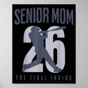 Baseball Senior Mom 2026 letztes Inning Mama-Klass Poster