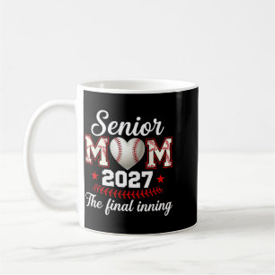 Baseball Senior Mom 2027 Letztes Inning Baseball Kaffeetasse