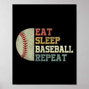 Baseball-Shirt essen Schlaf Baseball Wiederholung  Poster