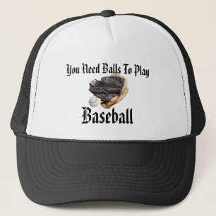Baseball Sie brauchen Balls Funny Logo, Truckerkappe