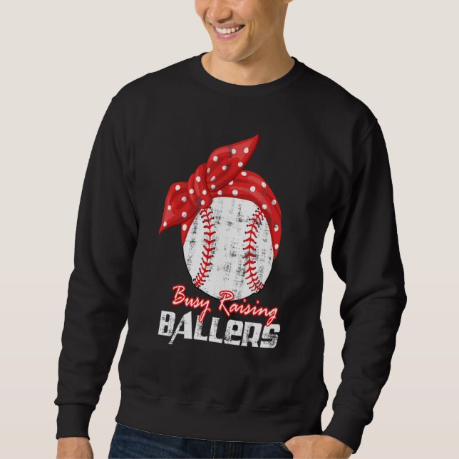 Baseball Softball Wife Mom Busy Raising Baller Sweatshirt (Vorderseite)