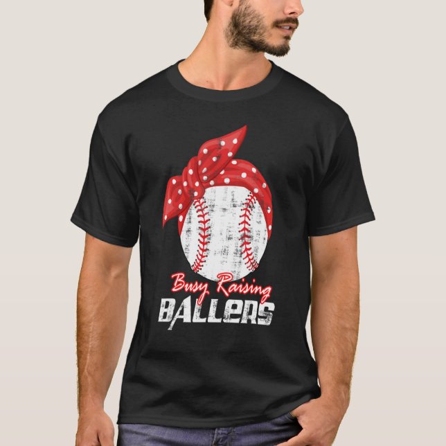 Baseball Softball Wife Mom Busy Raising Baller T-Shirt (Vorderseite)