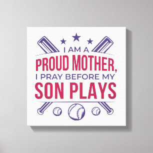 Baseball Stolze Mutter, ich bete, bevor mein Sohn Leinwanddruck