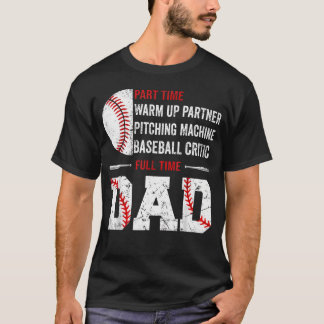 Baseball Teilzeit Warm-Up-Partner Vollzeit-Pitchin T-Shirt