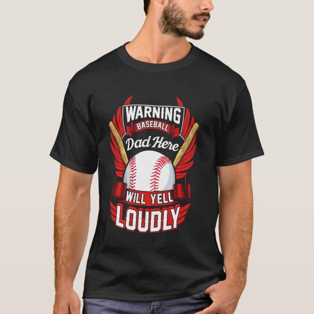 Baseball Vater Warning Will Yell Louly T-Shirt (Vorderseite)