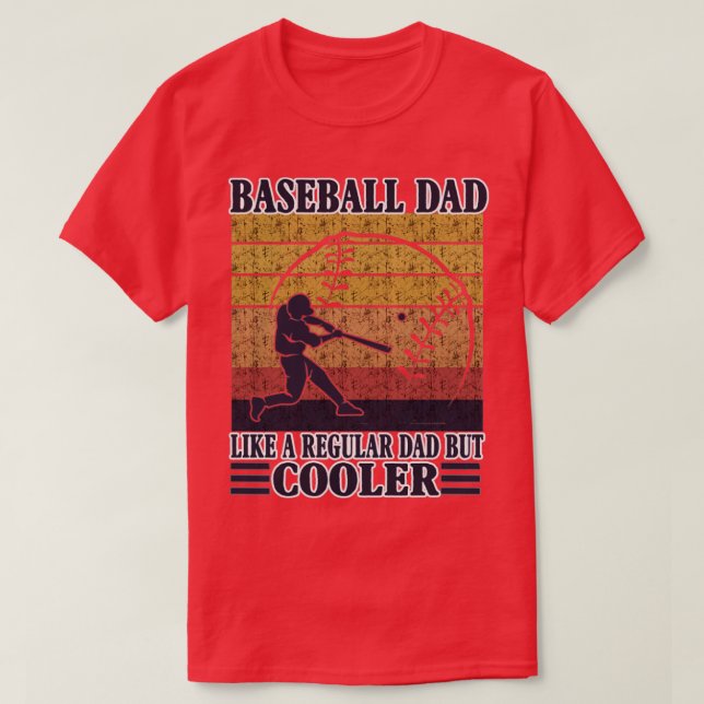 Baseball-Vater wie ein regelmäßiger Vater, aber Co T-Shirt (Design vorne)