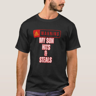 Baseball warnt meine Sohn Hits and Steals Parent B T-Shirt