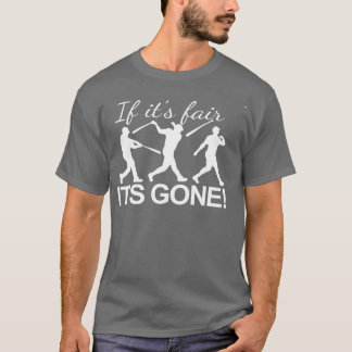 Baseball Zuhause läuft, wenn seine Messe sein Gone T-Shirt