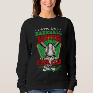 Baseballbruder macht das nicht Behaltend ruhiges D Sweatshirt