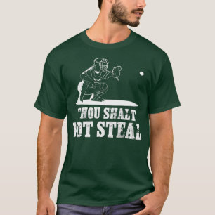 Baseballfänger-Shirt, das du nicht stehlen sollst T-Shirt