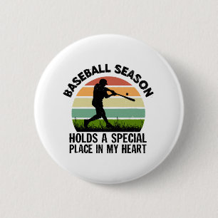 Baseballsaison hat einen besonderen Platz in meine Button
