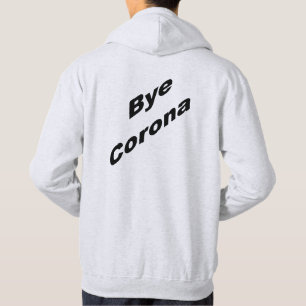 Basic Hooded Sweatshirt Ash back Bye CORONA