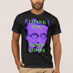 Basierter Sartre-T - Shirt