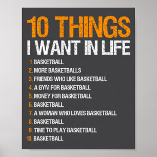 Basketball 10 Dinge, die ich im Leben für Männer J Poster