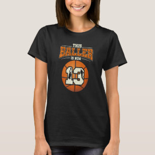 Basketball 13. Geburtstag Girl Boy Ball 13 Jahre T-Shirt