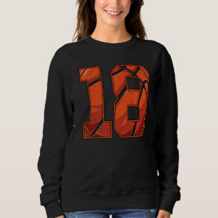 Basketball 18. Geburtstag Boy Girl Achtzehn 18 Jah Sweatshirt