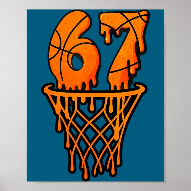 Basketball 67 Meme Funny Six Seven Gen Alpha Drip  Poster (Vorne)
