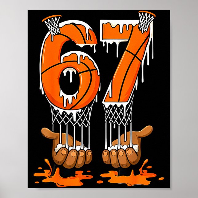 Basketball 67 Six Seven Funny Gen Alpha Meme Drip  Poster (Vorne)