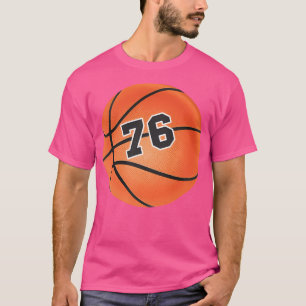 Basketball Ball Nummer 76 Sechsundsiebzig T-Shirt