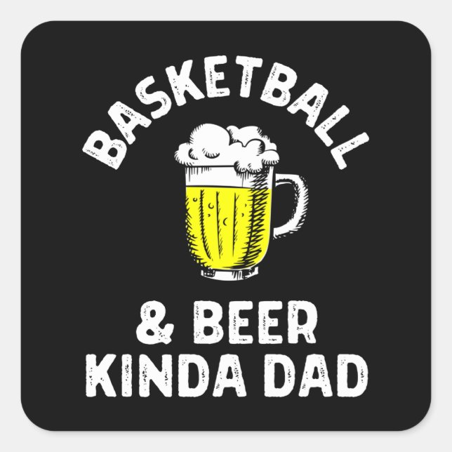 Basketball & Bier, so ein Vater. Quadratischer Aufkleber (Vorderseite)