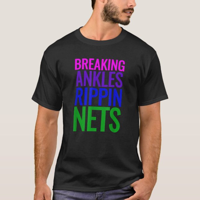 Basketball Breaking Ankles Rippin Nets T-Shirt (Vorderseite)