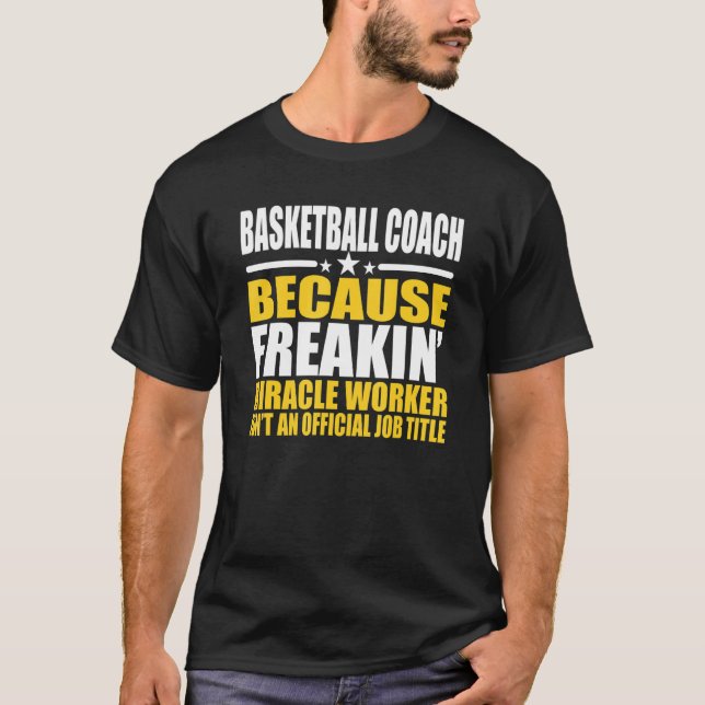 Basketball Coach  For Coworker T-Shirt (Vorderseite)