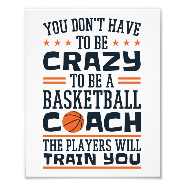 Basketball Coach Funny Crazy Zitat Fotodruck (Vorne)