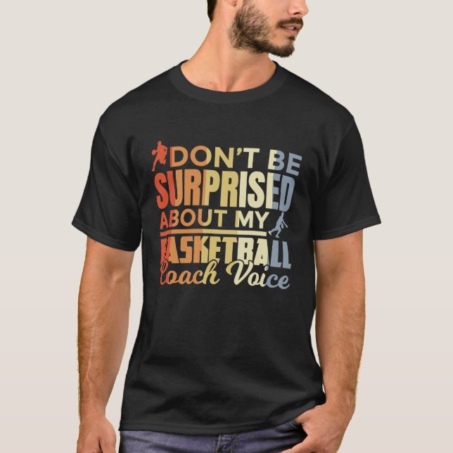 Basketball Coach  Saying Retro Look T-Shirt (Vorderseite)
