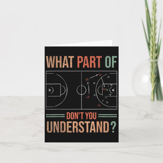 Basketball Coach What Part Of Dont You Understand  Karte (Vorderseite)