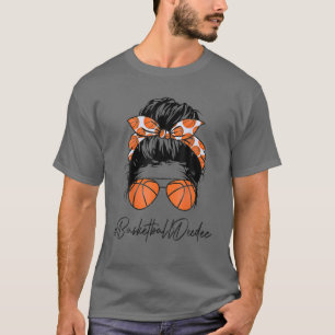 Basketball Deedee Life Messy Bun Haar Mutter Tag T-Shirt