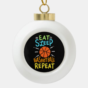 Basketball - Eat Sleep Basketball Repeat Keramik Kugel-Ornament