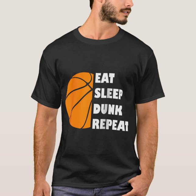 Basketball Eat Sleep Dunk Wiederholen Baseball T-S T-Shirt (Vorderseite)