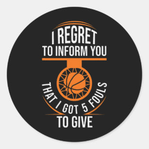 Basketball Fouls Zitat Funny Basketball 5 Foul Cha Runder Aufkleber