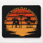 basketball funny sayings mousepad<br><div class="desc">Enjoy the game with this unique basketball funny sayings. It is perfect for any basketball fan and also can be given as a birthday or Christmas gift to your best friend, a relative, boyfriend, or girlfriend who also loves playing basketball! This design is also fitting in time for an international...</div>