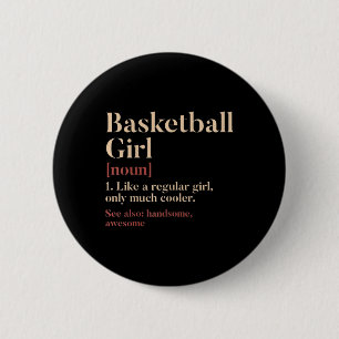 Basketball-Girl Definition Witziges Geschenk für B Button