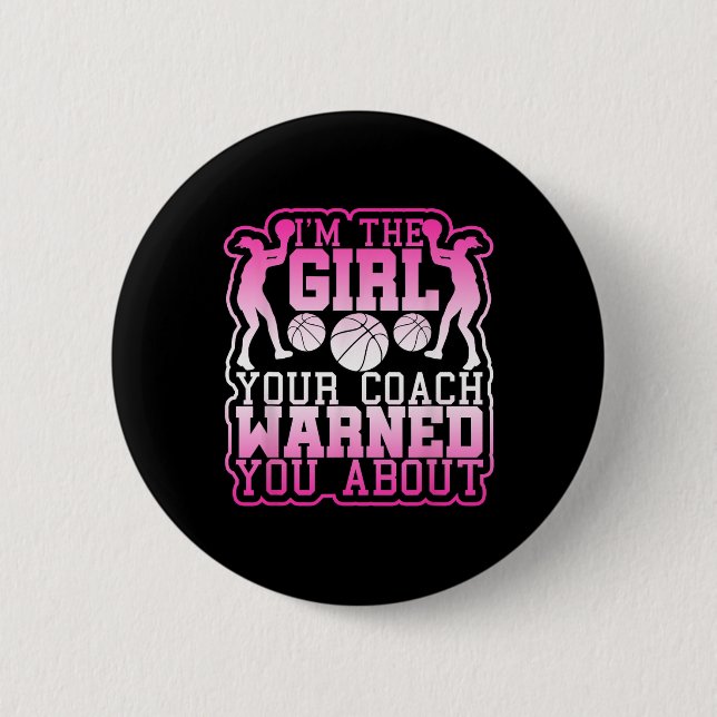 Basketball Girl Your Coach warnt Sie vor Button (Vorderseite)