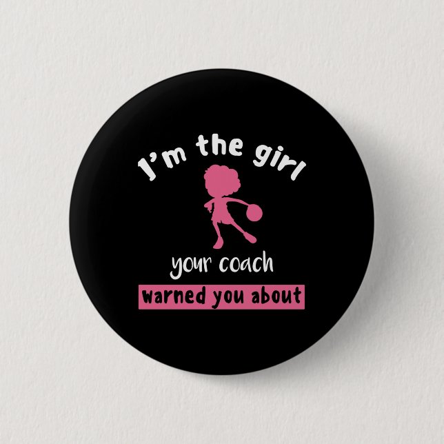 Basketball Girl Your Coach warnt Sie vor Button (Vorderseite)