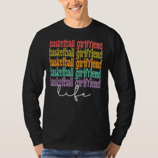 Basketball-Girlfriend Best Basketball Basketball T-Shirt