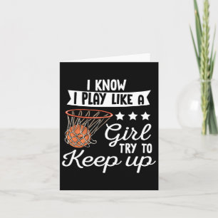 Basketball Girls - Ich weiß, ich spiele wie ein Mä Karte