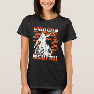 Basketball Hoops Hooper Baller Rollstuhl B T-Shirt