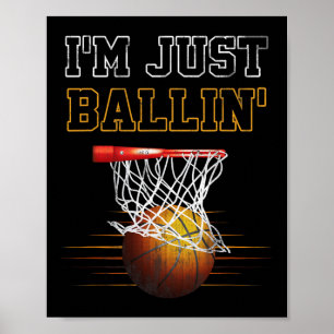 Basketball Ich bin nur Ballin'Coach Team Prou Poster