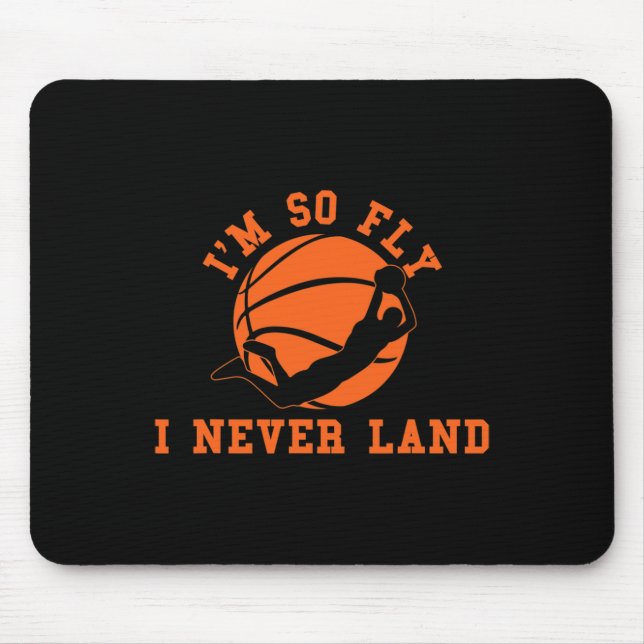 Basketball Ich bin so fliegend, dass ich nie Bball Mousepad (Vorne)