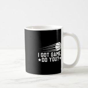 Basketball Ich Got Game Do You Kaffeetasse